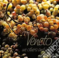Veneto, we others and wine Nuova Collezione