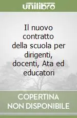 Il nuovo contratto della scuola per dirigenti, docenti, Ata ed educatori Promo Stagionale