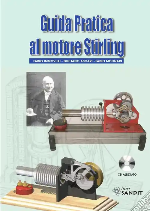 Guida pratica al motore Stirling. Con CD-ROM Reso Gratuito