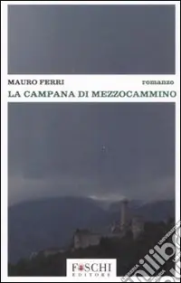 La campana di Mezzocammino Occasione