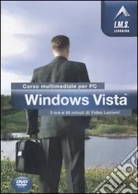 Windows Vista. Corso multimediale per PC. CD-ROM Non Perdere