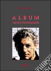 Album. Cento fotografie. Ediz. illustrata Di Tendenza