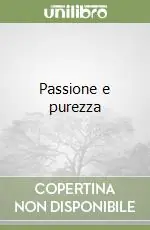 Passione e purezza Di Tendenza