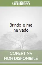 Brindo e me ne vado Economico