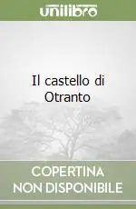 Il castello di Otranto Offerta