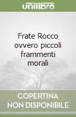 Ultima Occasione Frate Rocco ovvero piccoli frammenti morali