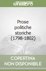 Più Venduto Prose politiche storiche (1798-1802)