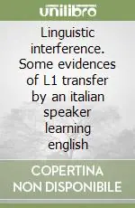 Occasione Linguistic interference. Some evidences of L1 transfer by an italian speaker learning english