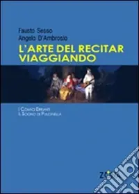Più Venduto L‘arte del recitar viaggiando
