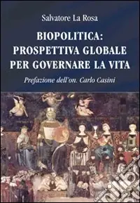 Promozione Esclusiva Biopolitica prospettiva globale per governare la vita