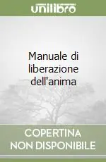 Manuale di liberazione dell‘anima Compra Oggi Stesso