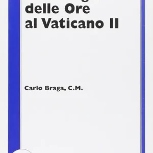Prezzo Scontato La liturgia delle ore al Vaticano II