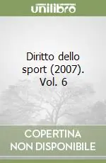 Subito Disponibile Diritto dello sport (2007). Vol. 6