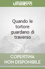 Compra Adesso Quando le tortore guardano di traverso