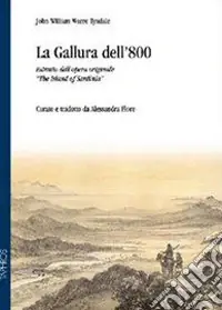 La Gallura dell‘800. Estratto dall‘opera originale «The Island of Sardinia» Must-Have