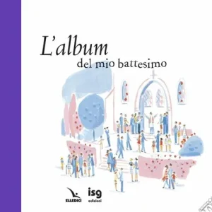 Offerta Lampo L‘album del mio battesimo