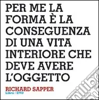Design interviews. Richard Sapper. Ediz. italiana e inglese. Con DVD Offerta Speciale