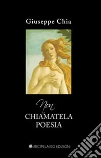 Nuovo Arrivo Non chiamatela poesia