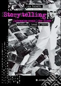Storytelling. L‘informazione secondo Luther Blissett Consegna Rapida