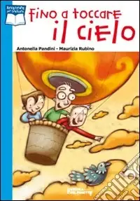 Nuova Collezione Fino a toccare il cielo. Ediz. illustrata