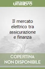 Vendita Finale Il mercato elettrico tra assicurazione e finanza