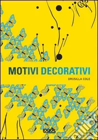 Motivi decorativi. Ediz. illustrata Vendita Finale