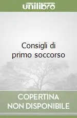 Prezzo Ridotto Consigli di primo soccorso
