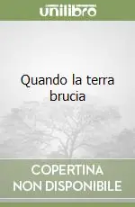 Quando la terra brucia Pagamento Sicuro