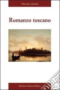 Romanzo toscano Saldi