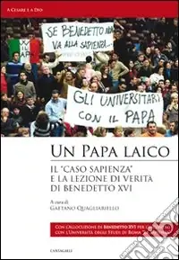 Scelto Dai Clienti Un papa laico. «Il caso Sapienza» per la verità e la libertà