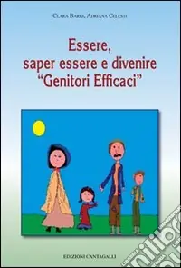 Essere, saper essere e diventare «genitori efficaci» Direttamente Dal Produttore