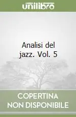 Compra Adesso Analisi del jazz. Vol. 5