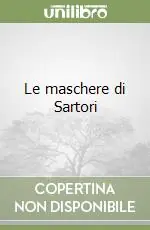 Le maschere di Sartori Professionale