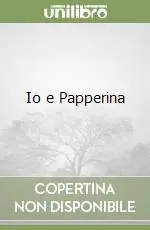 Io e Papperina Prezzo Conveniente