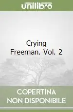 Crying Freeman. Vol. 2 Compra Adesso