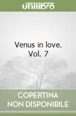 Di Tendenza Venus in love. Vol. 7