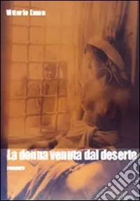 La donna venuta dal deserto Occasione