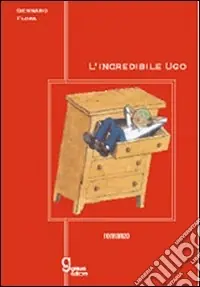 Promozione Esclusiva L‘incredibile Ugo