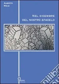 Nel dicembre del nostro sfacelo Offerta Speciale
