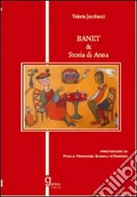 Banet & storia di Anna A Buon Prezzo