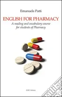Saldi English for Pharmacy. A reading and vocabulary course for students of Pharmacy