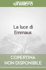 La luce di Emmaus Quantità Limitata