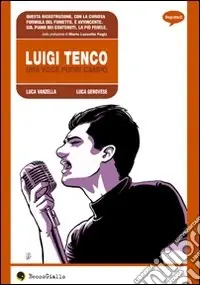 Luigi Tenco. Una voce fuori campo Economico