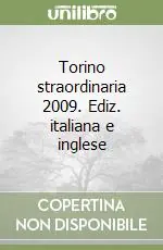 Saldi Torino straordinaria 2009. Ediz. italiana e inglese