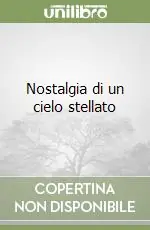 Miglior Prezzo Nostalgia di un cielo stellato