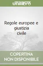 Prezzo Conveniente Regole europee e giustizia civile