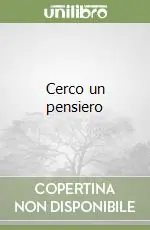 Prezzo Basso Cerco un pensiero