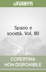 Affare Spazio e società. Vol. 80