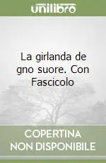 La girlanda de gno suore. Con Fascicolo Bestseller