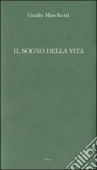 Il sogno della vita Direttamente Dal Produttore
